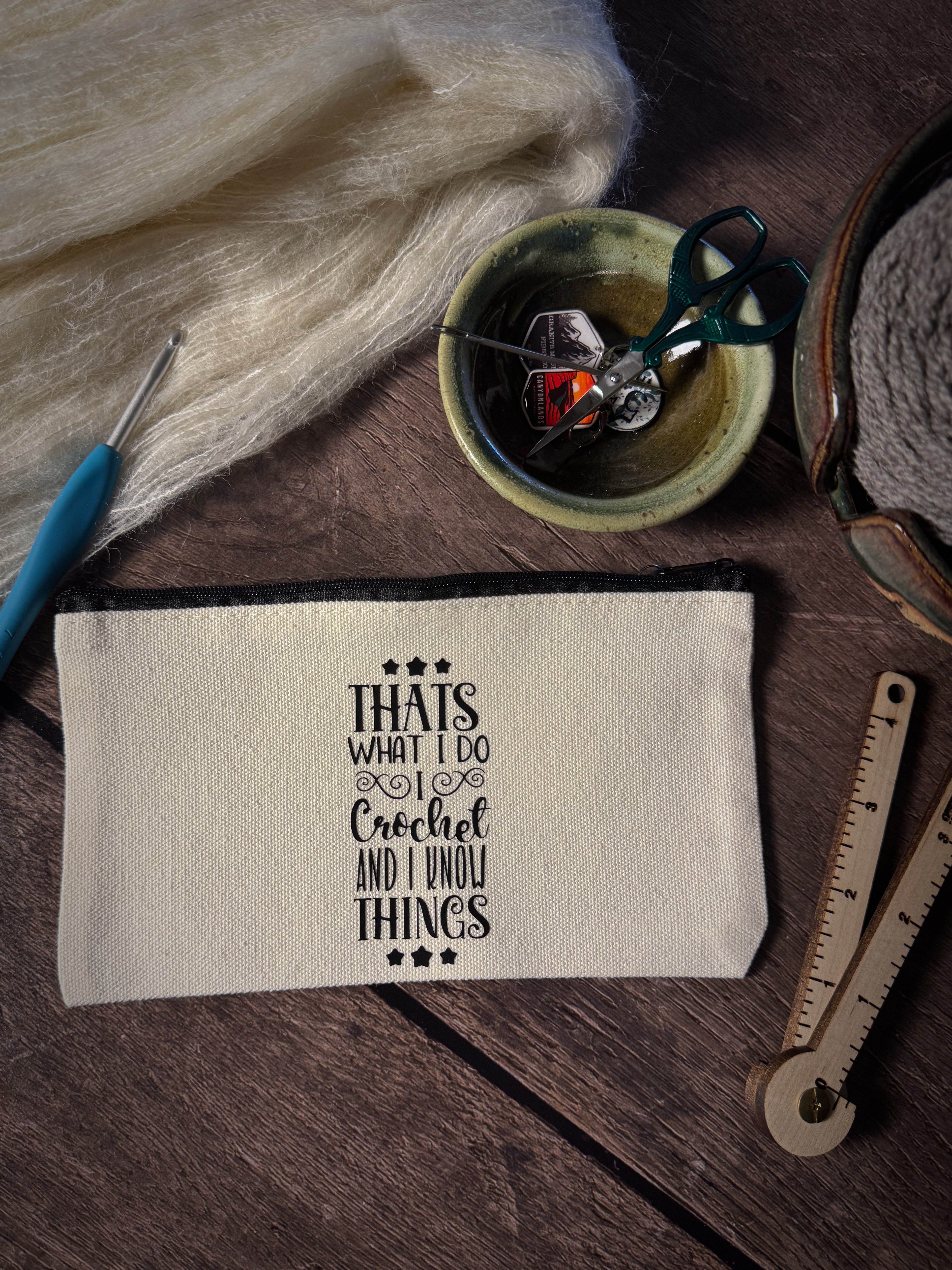 That's What I Do, I Crochet and Know Things Notions Pouch