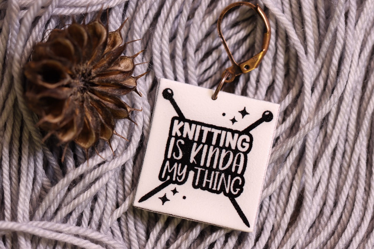 Knitting is Kinda My Thing Stitch Marker